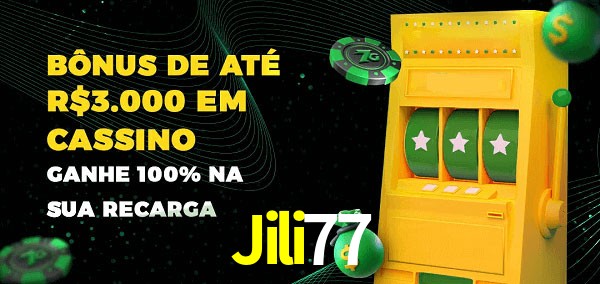 Jili77 melhor bônus de depósito